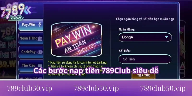 nạp tiền 789Club Các bước nạp tiền 789Club