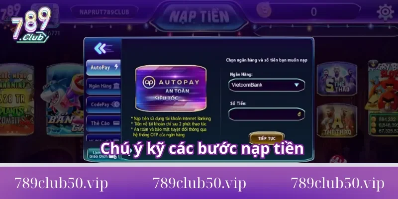 nạp tiền 789club Chú ý kỹ các bước nạp tiền