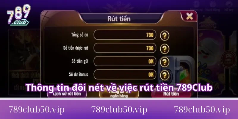 thong tin doi net ve viec rut tien 789club Thông tin đôi nét về việc rút tiền 789Club